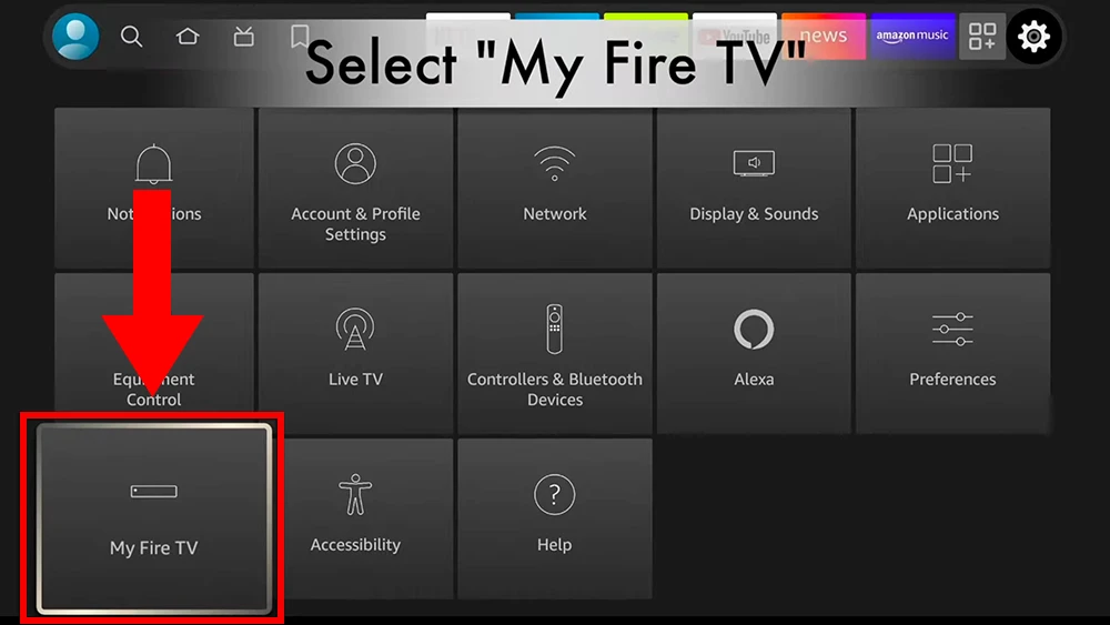 Select My Fire TV